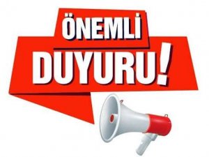 ÖNEMLİ DUYURU